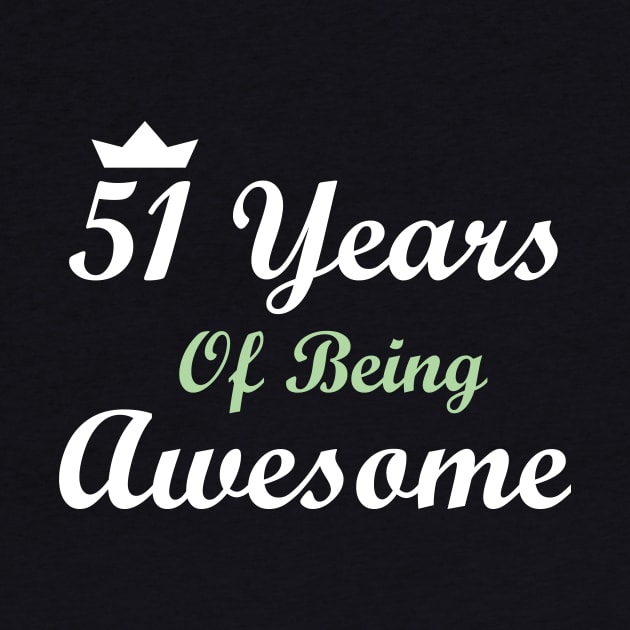 51 Years Of Being Awesome by FircKin